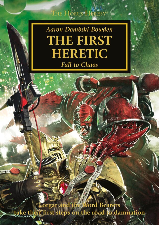 Cover of The First Heretic by Aaron Dembski-Bowden